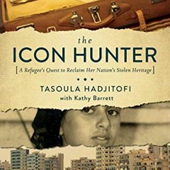 [VIEW] EBOOK 📃 The Icon Hunter by  Tasoula Georgiou Hadjitofi [EPUB KINDLE PDF EBOOK