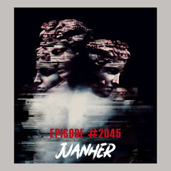 Juanher Episode #2045 [Free Download]