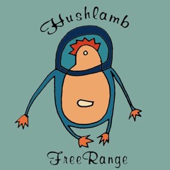 Hushlamb Free Range - Alicia Hush *live - Sept 21 2022