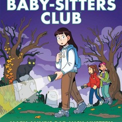 ⚡PDF❤ Mary Annes Bad Luck Mystery: A Graphic Novel (The Baby-Sitters Club #13) (The Baby-Sitter