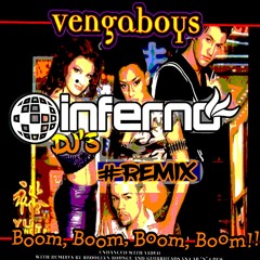 Vengaboys - The Boom Boom Master (Inferno DJs Bootleg) *FREE DOWNLOAD*