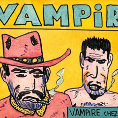 Episode 116 - Vampire chez les racistes