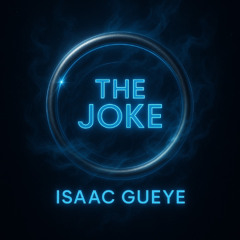 The Joke (OUT October 15th on All the Platforms)