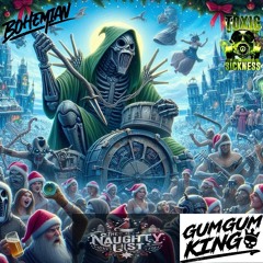 GUMGUM KING / THE NAUGHTY LIST #11 ON TOXIC SICKNESS / DECEMBER / 2024