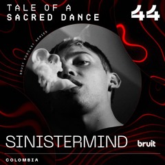 Sinistermind (Live) | Tale of a Sacred Dance Podcast 44