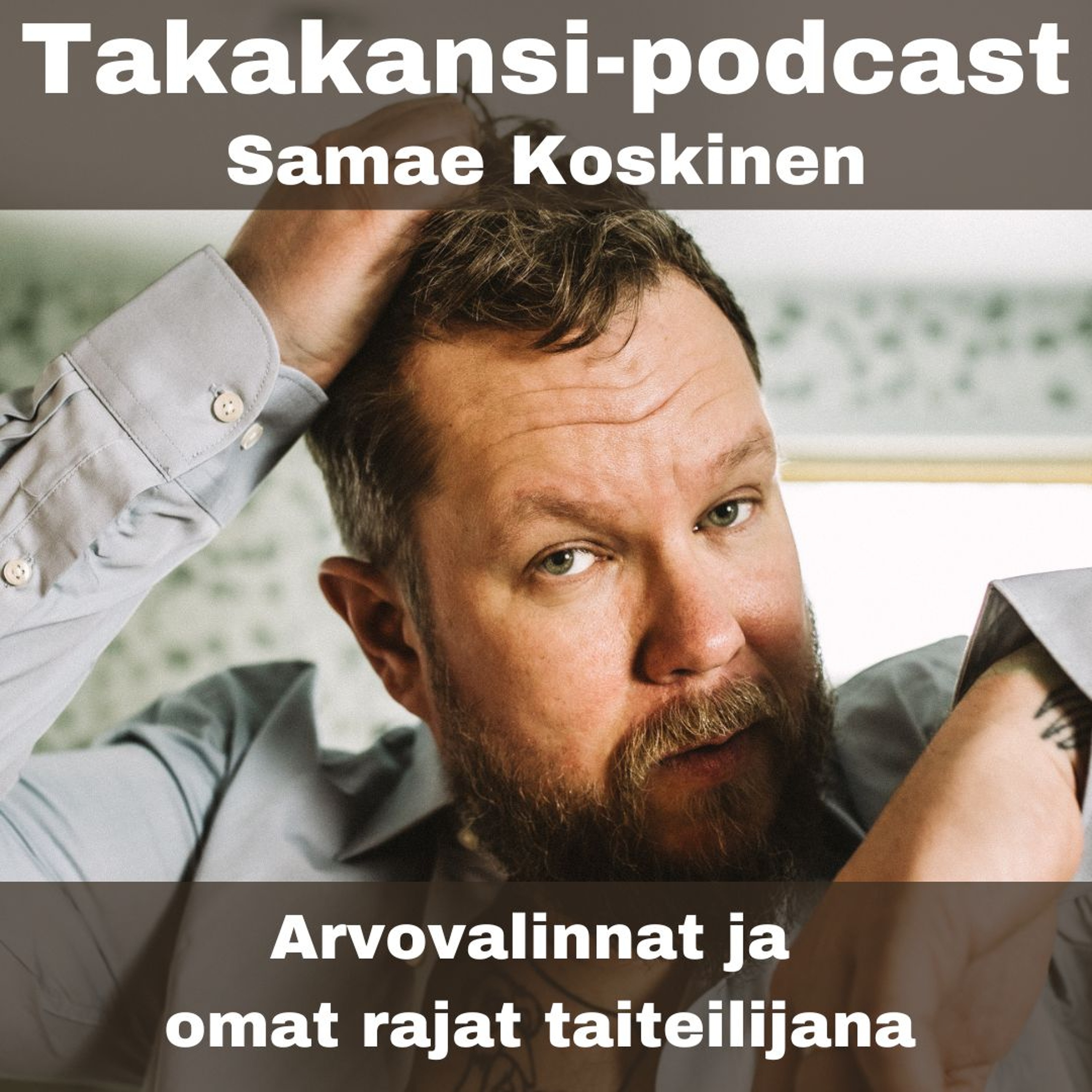 Samae Koskinen - Arvovalinnat ja  omat rajat taiteilijana