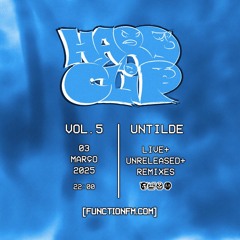 untilde I HARDCLIP @FunctionFM 10.03.2025