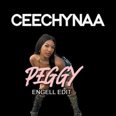 Ceechynaa - Peggy (Engell Edit)