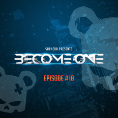 Become One Episode #18