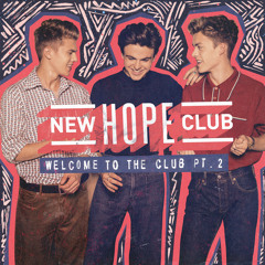 New hope club know me too well