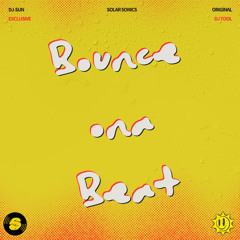 Bounce ona Beat - DJ-SUN