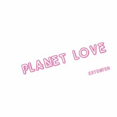 Planet Love (Extented)