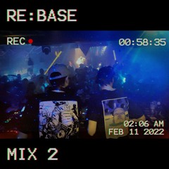 RE:BASE - Mix 2