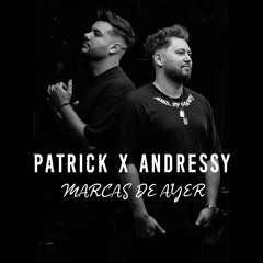 Patrick X Andressy - Marcas De Ayer