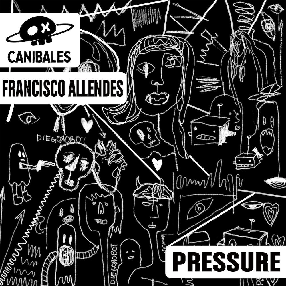 Francisco Allendes – Pressure [Canibales]