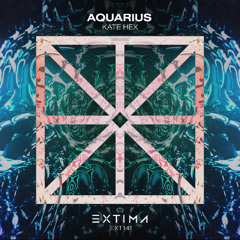 Kate Hex - Aquarius [EXTIMA]