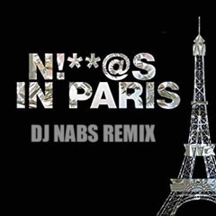 Kane West   Jay Z - Niggas In Paris (Dj Nabs Remix) FREE DL