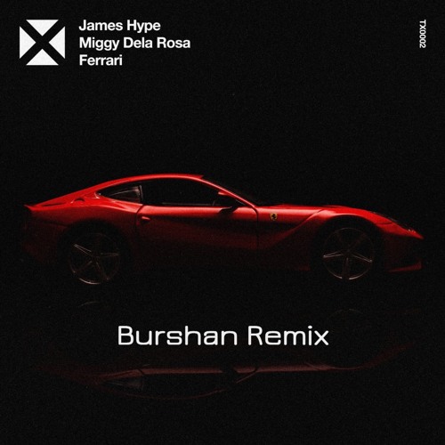 Stream James Hype - Ferrari (Burshan Remix) BUY= Extended Download! by  Burshan | Listen online for free on SoundCloud