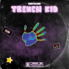 Babyyslime- Trench Kid