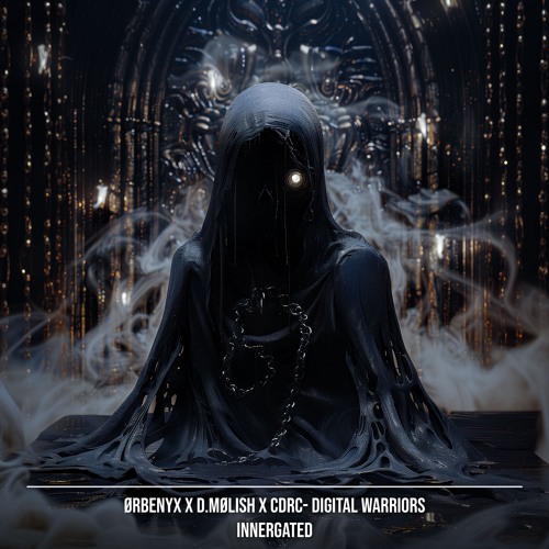 ØRBENYX X D.MØLISH X CDRC - DIGITAL WARRIORS [INNERGATED EP]
