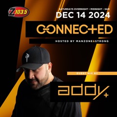 Connected Radio 101 (Addy Guest Mix)