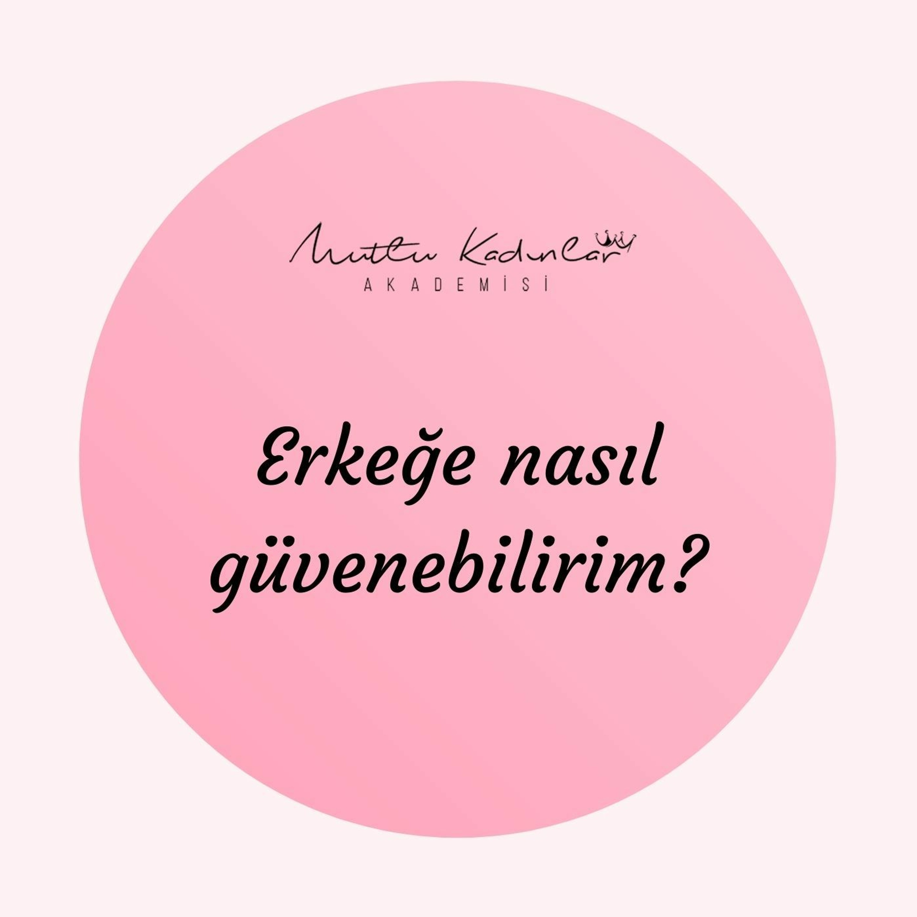 Mutlu Kadınlar Akademisi