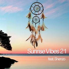 Sunrise Vibes 21 (Gemayel feat. Shenzo)