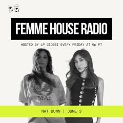 LP Giobbi presents Femme House Radio: Episode 154 - Natalie Dunn