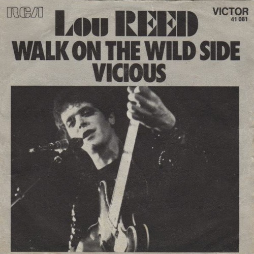 Lou Reed - Walk On The Wild Side