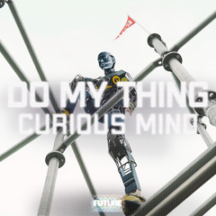 Curious Mind - Do My Thing