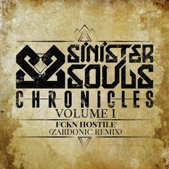 Sinister Souls - FCKN Hostile (Zardonic Remix) (PRSPCT316S1)