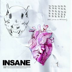 INSANE