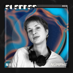 SUSCAST 033 - NÜMPHE