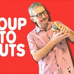 Soup To Nuts w/ Ruf Dug 120623