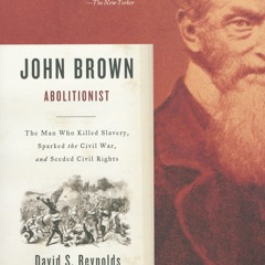⚡Audiobook🔥 John Brown, Abolitionist: The Man Who Killed Slavery, Sparked the Civil War, and Seede