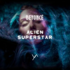 Beyoncé-Alien superstar (Yawnes remix)