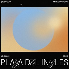 Myke Towers Ft. Quevedo - Playa Del Ingles (Santi Bautista Dj Remix 2023)