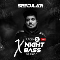 Specular @ Radio X - Bass Night Session