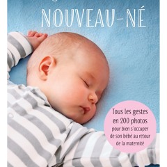 (ePUB) Download Le guide du nouveau-né BY : Collectif