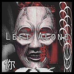 PHXNKWAVE - Left Alone (LXFERZ REMIX)