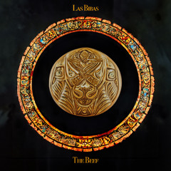 Las Bibas - THE BEEF *Out Now!!!