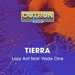 Lazy Ant Featuring Vade One - Tierra