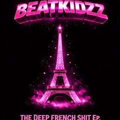 The Deep French Shit  Ep.
