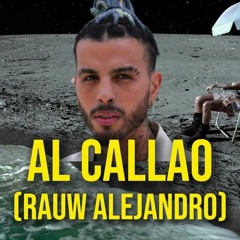 AL CALLAO' (Vesion Perreo) - Rauw - Junior Villacorta 105 Down 95 Bpm