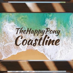 TheHappyPony - Coastline
