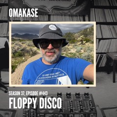 OMAKASE 443, FLOPPY DISCO