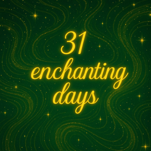 31 enchanting days