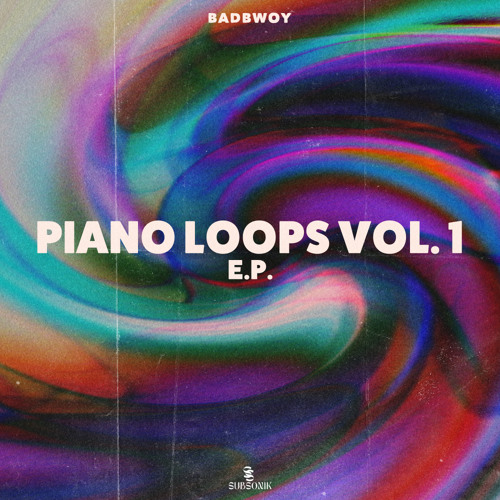 Stream Badbwoy | Listen to Piano Loops EP, Vol. 1 playlist online for ...