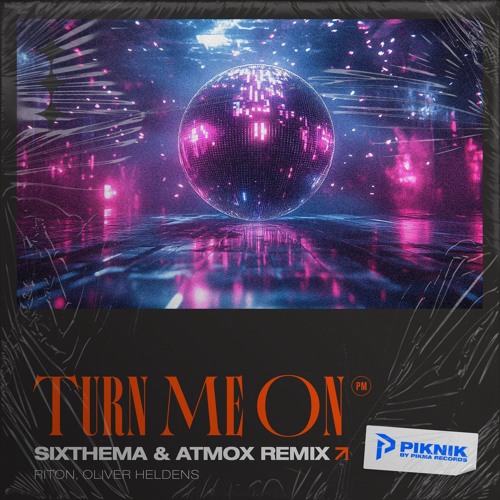 Turn Me On (Sixthema & ATMOX Remix)