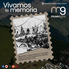 Vivamos la Memoria - Cápsula 309: El Socorro, Escalones en el Centro, Guerra Mil días Lucía.